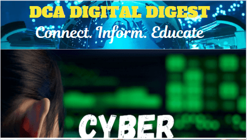 DCA DIGITAL DIGEST: WHY INVESTING IN CYBERSECURITY IS IMPORTANT.