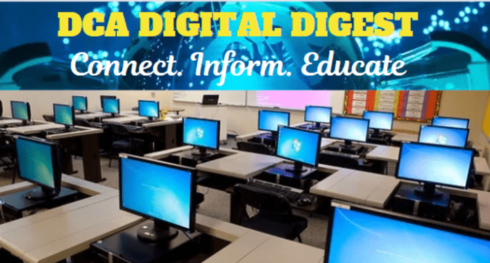 DCA DIGITAL DIGEST: TEACHING WITH TECHNOLOGY