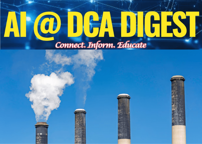 An industrial banner for "AI @ DCA DIGEST" featuring the tagline "Connect. Inform. Educate." Below the text, four tall industrial smokestacks are set against a clear blue sky, with white smoke billowing from the two on the left.
